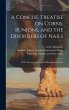 A Concise Treatise on Corns, Bunions,... - Bild 1