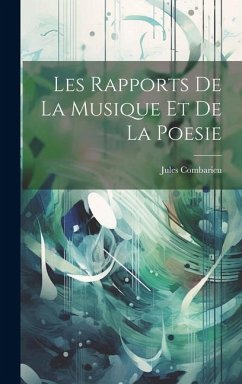 Les Rapports De La Musique Et De La Poesie - Combarieu, Jules