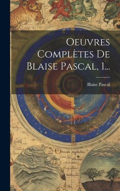 Oeuvres Complètes De Blaise Pascal, 1... - Pascal, Blaise