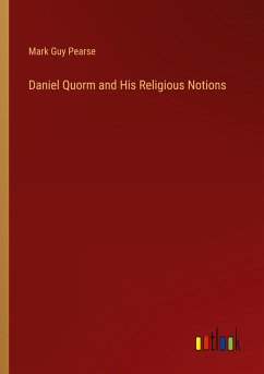 Daniel Quorm and His Religious Notions