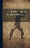 Principes De Psychologie, 1...