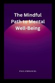 The Mindful Path to Mental Well-Being