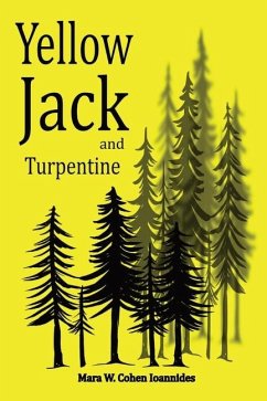 Yellow Jack and Turpentine - Cohen Ioannides, Mara W