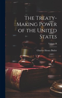 Cover The Treaty-Making Power of the United States; Volume II
