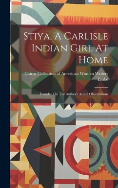 Cover Stiya, A Carlisle Indian Girl At Home