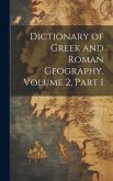 Dictionary of Greek and Roman Geography, Volume 2, part 1