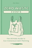 Zero-Waste Events The Ultimate Guide to Eco-Conscious Event Planning