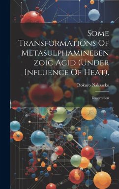 Some Transformations Of Metasulphaminebenzoic Acid (under Influence Of Heat).: Dissertation - Nakaseko, Rokuro