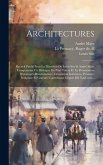 Architectures: Recueil publié sous la direction de Louis Süe & André Mare; comprenant un dialogue de Paul Valéry et la présentation d