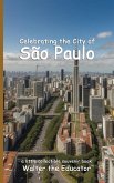 Celebrating the City of São Paulo