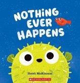 Nothing Ever Happens Nothing Ever Happens