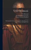 Viri Romae: With Introductory Exercises, Intended As a First Book in the Study of Latin, with English Notes