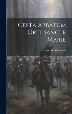 Cover Gesta Abbatum Orti Sancte Marie