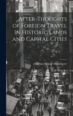 Cover After-Thoughts of Foreign Travel In Historic Lands and Capital Cities