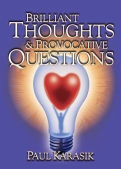 Brilliant Thoughts & Provocative Questions - Karasik, Karasik