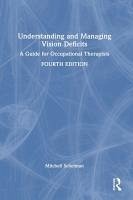 Understanding and Managing Vision Deficits - Scheiman, Mitchell