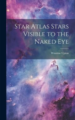 Star Atlas Stars Visible to the Naked Eye - Upton, Winslow