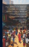 Information About Going to Liberia With Things Which Every Emigrant Ought to Know