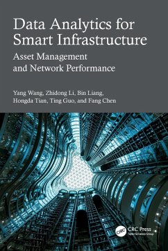 Data Analytics for Smart Infrastructure - Wang, Yang; Li, Zhidong; Liang, Bin