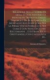 Relazione Della Guerra Di Siena Di Don Antonio Di Montalvo Tradotta Dallo Spagnolo Da Don Garcia Di Montalvo Suo Figlio, Ora Per La Prima Volta Pubbli