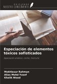 Especiación de elementos tóxicos sofisticados