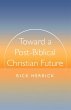 Toward a Post-Biblical Christian Future - Bild 1
