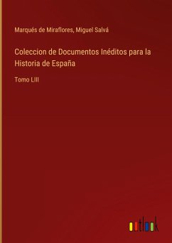 Coleccion de Documentos Inéditos para la Historia de España