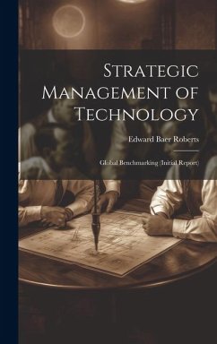 Cover Strategic Management of Technology: Global Benchmarking (initial Report)