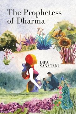 The Prophetess of Dharma - Sanatani, Dipa