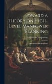 Toward a Theory on High-level Manpower Planning: Alternatives and Suggestions