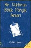 Bir Doktorun Bölük Pörcük Anilari