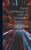 Traité Théorique De L'art Du Savonnier: Déduit Des Procédés Pratiques De La Fabrication De Marseille, Qui A Remporté Le Prix Au Jugement De L'académie