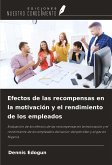 Efectos de las recompensas en la motivación y el rendimiento de los empleados