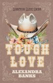 Tough Love Tough Love