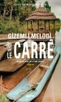 Gizemli Melodi - Le Carre, John