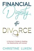 Financial Dignity After Divorce