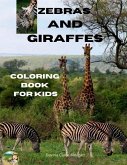 Zebras and Giraffes Coloring Book for Kids