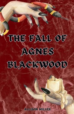 The Fall of Agnes Blackwood - Miller, Allison