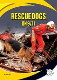 Rescue Dogs on 9/11 Rescue Dogs on 9/11