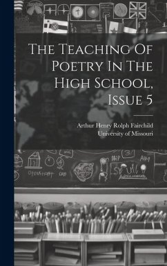 The Teaching Of Poetry In The High School, Issue 5