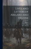 Lives and Letters of Abelard and Heloise