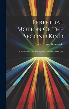 Cover Perpetual Motion Of The Second Kind