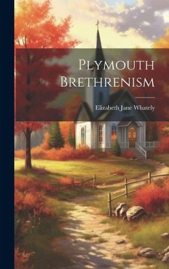 Plymouth Brethrenism - Whately, Elizabeth Jane