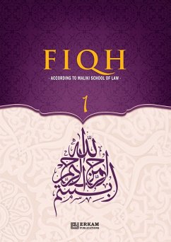 Fiqh - According to The Maliki school of Islamic Law (Vol.1) [Islamic Jurisprudence] - Yeter, Hasan Serhat; Duman, Soner