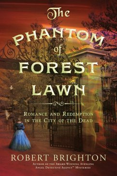 The Phantom of Forest Lawn - Brighton, Robert