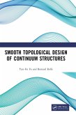 Smooth Topological Design of Continuum Structures