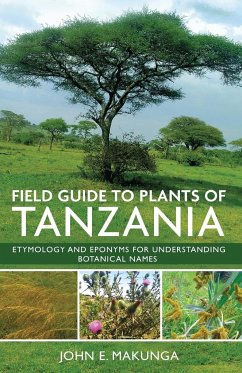 Field Guide to Plants of Tanzania - Makunga, John