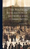 The Political Integration of Metropolitan Communities