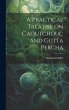A Practical Treatise on Caoutchouc and... - Bild 1