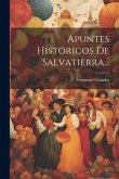 Apuntes Históricos De Salvatierra...